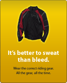 Its better to sweat than bleed. Wear riding gear