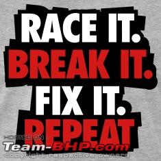 Name:  Raceit.Breakit.Fixit.RepeatTShirts.jpg
Views: 17783
Size:  21.8 KB