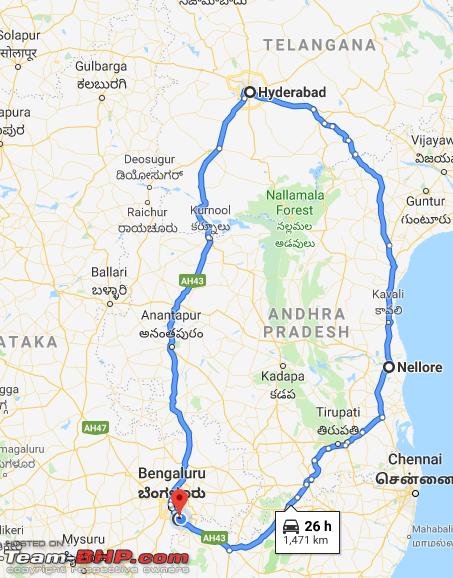 Name:  Bangalore  Nellore  Hyderabad  Bangalore Route.PNG
Views: 3962
Size:  183.0 KB